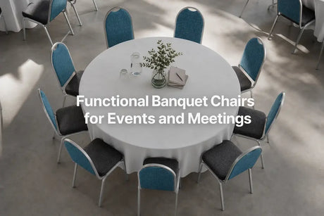 Functional Banquet Chairs for Events and Meetings