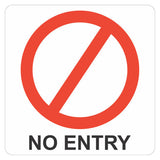 No Entry Symbolic Sign, 150 x 150 mm, Printed on White ACP with UV Print, Featuring a Red Circle with a Diagonal Line and 'No Entry' Text in Black, by 67, with Rounded Edges and Double-sided Tape.