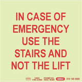 Photoluminescent 190MM Safety Sign – E15-In Case Of Emergency Use The Stairs AND Not The Lift