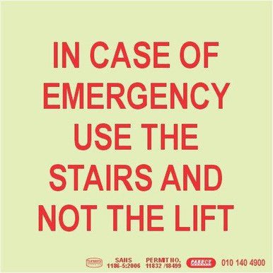 Photoluminescent 190MM Safety Sign – E15-In Case Of Emergency Use The Stairs AND Not The Lift